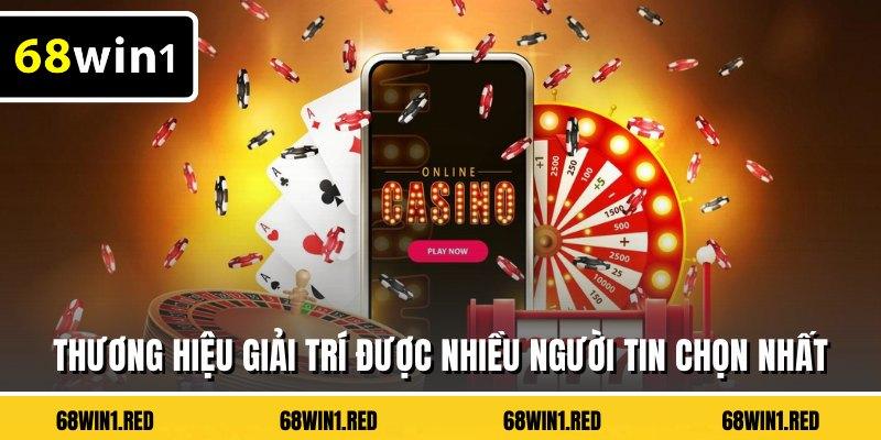 Thương hiệu giải trí được nhiều người tin chọn nhất